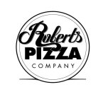 ROBERT'S PIZZA COMPANY