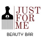 JUST FOR ME BEAUTY BAR