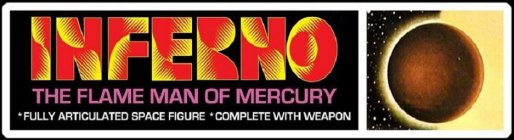 INFERNO THE FLAME MAN OF MERCURY
