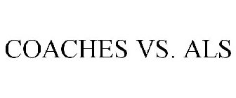 COACHES VS. ALS