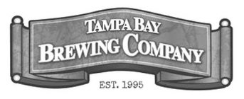 TAMPA BAY BREWING COMPANY EST. 1995