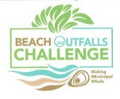 BEACH OUTFALLS CHALLENGE MAKING MISSISSIPPI WHOLE