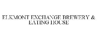 ELKMONT EXCHANGE BREWERY & EATING HOUSE