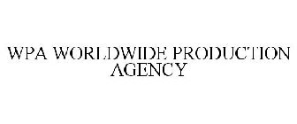 WPA WORLDWIDE PRODUCTION AGENCY