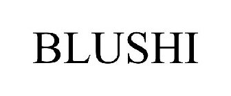 BLUSHI