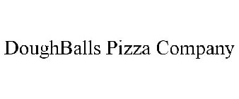 DOUGHBALLS PIZZA COMPANY