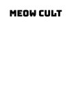 MEOW CULT