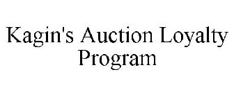 KAGIN'S AUCTIONS LOYALTY PROGRAM