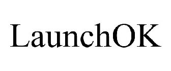 LAUNCHOK