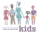 FOR-PURPOSE KIDS