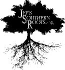 JEP'S SOUTHERN ROOTS