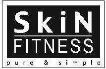 SKIN FITNESS PURE & SIMPLE