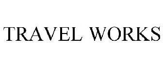 TRAVEL WORKS