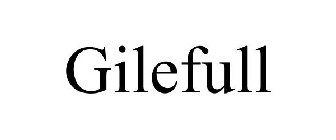 GILEFULL