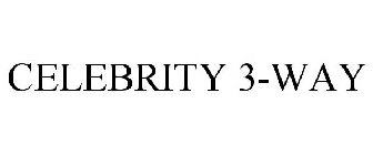 CELEBRITY 3-WAY