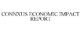 CONNXUS ECONOMIC IMPACT REPORT