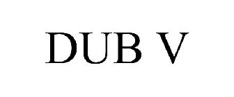 DUB V