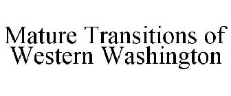 MATURE TRANSITIONS OF WESTERN WASHINGTON