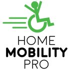 HOME MOBILITY PRO