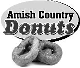 AMISH COUNTRY DONUTS
