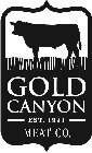 GOLD CANYON MEAT CO. EST. 1971