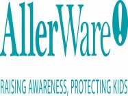 ALLERWARE RAISING AWARENESS, PROTECTINGKIDS