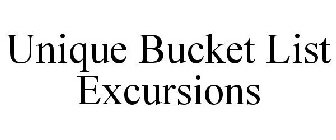 UNIQUE BUCKET LIST EXCURSIONS
