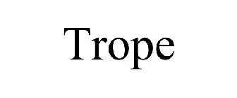 TROPE