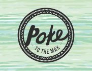 POKE TO THE MAX