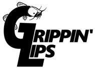 GRIPPIN' LIPS