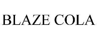 BLAZE COLA