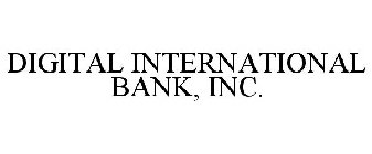 DIGITAL INTERNATIONAL BANK, INC.