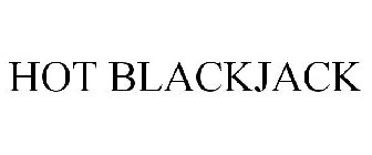 HOT BLACKJACK