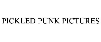PICKLED PUNK PICTURES