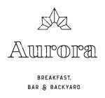 AURORA BREAKFAST, BAR & BACKYARD