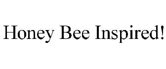HONEY BEE INSPIRED!