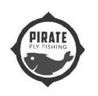 PIRATE FLY FISHING