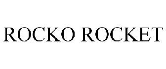 ROCKO ROCKET