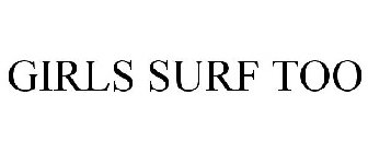 GIRLS SURF TOO