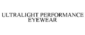 ULTRALIGHT PERFORMANCE EYEWEAR