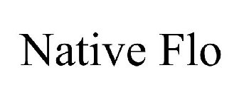 NATIVE FLO