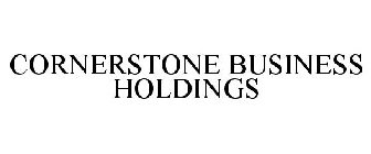 CORNERSTONE BUSINESS HOLDINGS