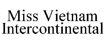 MISS VIETNAM INTERCONTINENTAL