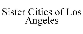 SISTER CITIES OF LOS ANGELES