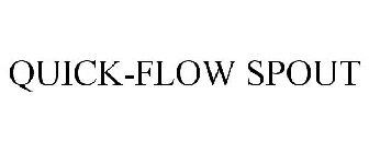 QUICK-FLOW SPOUT