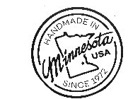 HANDMADE IN MINNESOTA USA SINCE 1972
