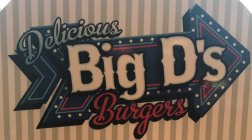 DELICIOUS BIG D'S BURGERS