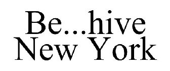 BE...HIVE NEW YORK