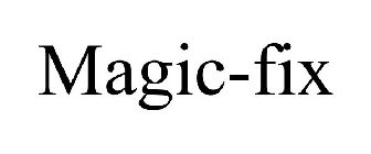 MAGIC-FIX