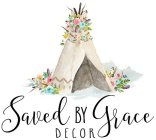 SAVED BY GRACE DECOR